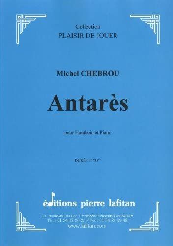Michel Chebrou : Antarès Pour Hautbois Et Piano - Collection Plaisir De Jouer