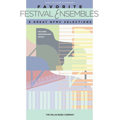 Favorite Festival Ensembles - 8 Great Nfmc Selections: National Federation Of Music Clubs 2014-2016 Selection Early To Later Elementary Level