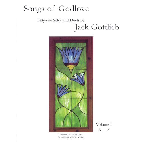 Songs Of Godlove, Volume I: A-S: 51 Solos And Duets