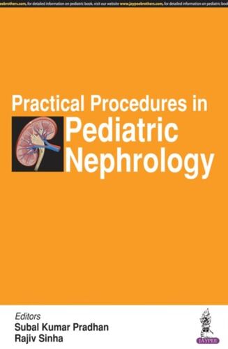 Practical Procedures In Pediatric Nephro
