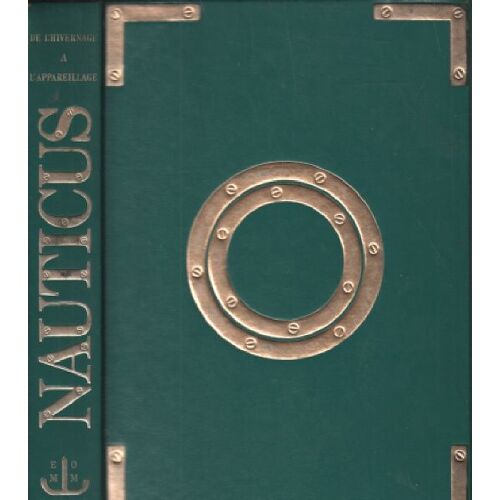 Nauticus / Tome 10 / De L'hivernage À L'appareillage