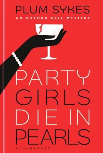 Sykes, P: Party Girls Die In Pearls