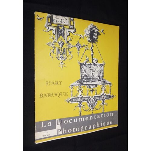 La Documentation Photographique. L'art Baroque (Hors-Série)