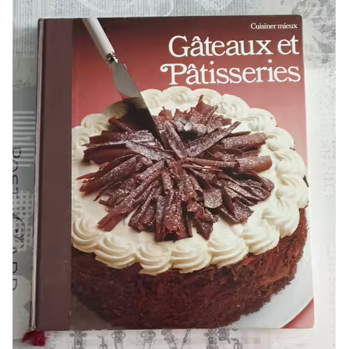Cuisiner Mieux Time Life Gâteaux Et Pâtisserie