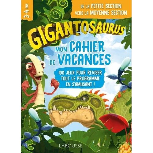 Mon Cahier De Vacances Gigantosaurus De La Petite Section Vers La Moyenne Section - 100 Jeux Pour Réviser Tout Le Programma En S'amusant !