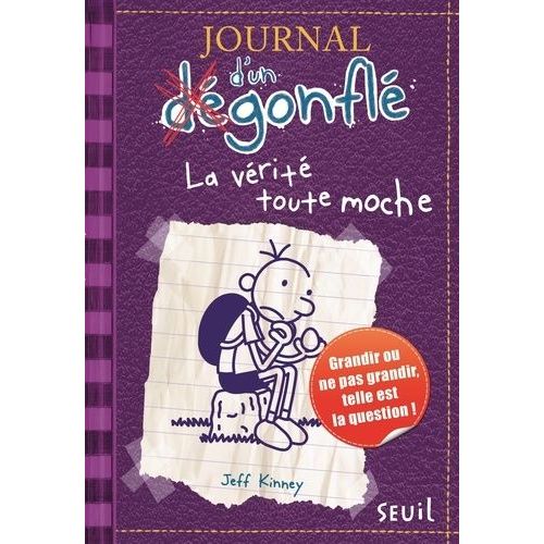 Journal D'un Dégonflé - Tome 5 - La Vérité Toute Moche