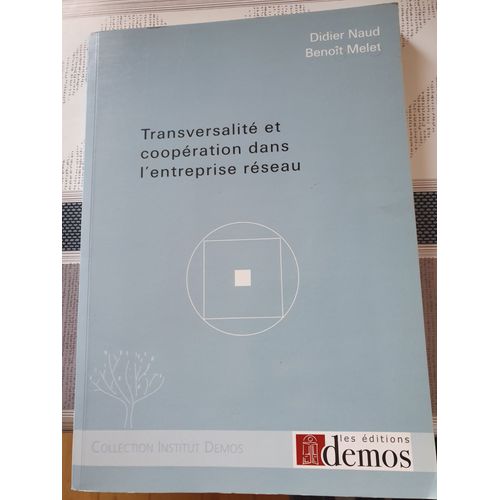 Transversalité Et Coopération Dans L'entreprise Réseau