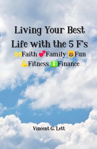 Living Your Best Life With The 5 F's