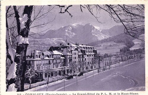 Carte Postale De Combloux (Haute-Savoie) Le Grand Hôtel Du P.L.M. Et Le Mont-Blanc (Réf.115)