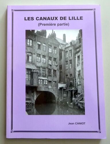 Les Canaux De Lille (Première Partie)