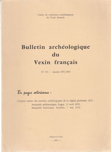 Bulletin Archéologique Du Vexin Français N° 7/8