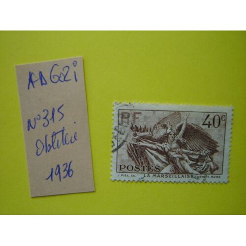 Ad 602 I // Timbre Oblitéré France 1936*N°315 "La Marseillaise"