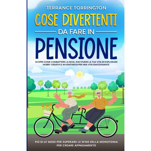 Cose Divertenti Da Fare In Pensione