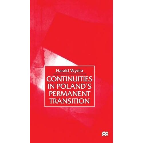 Continuities In Poland's Permanent Transition
