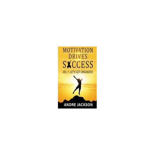 Motivation Drives Success