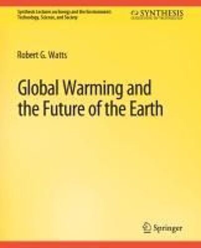 Global Warming And The Future Of The Earth
