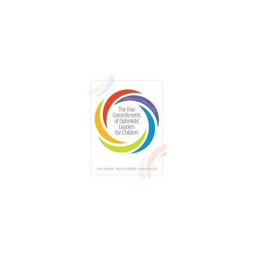 The Five Commitments Of Optimistic Leaders For Children