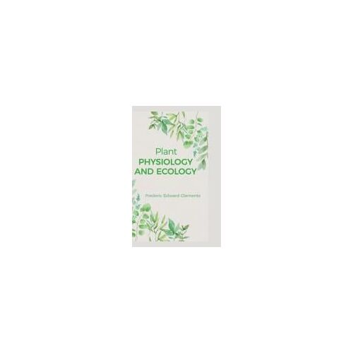 Plant Physiology And Ecology