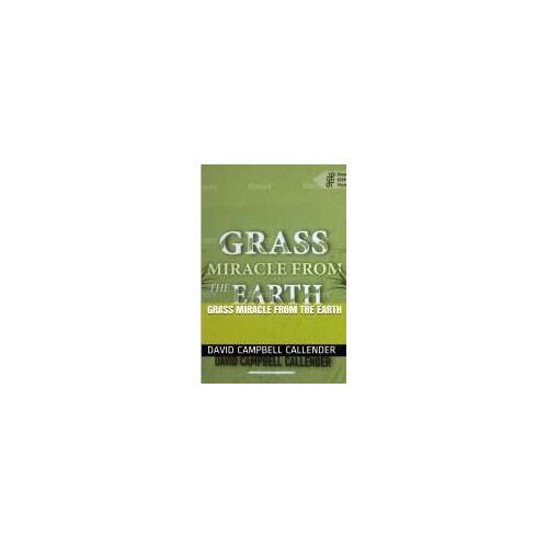 Grass Miracle From The Earth