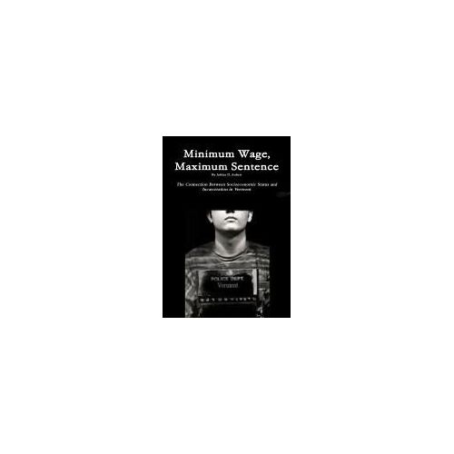 Minimum Wage, Maximum Sentence