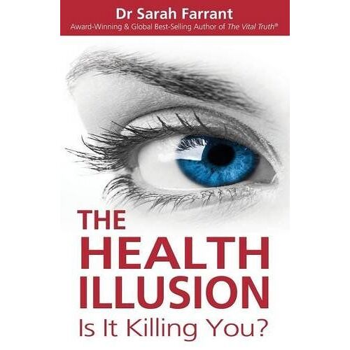 The Health Illusion