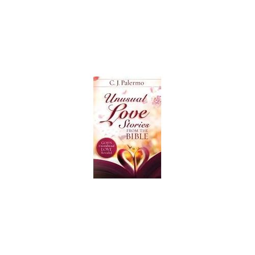 Unusual Love Stories From The Bible