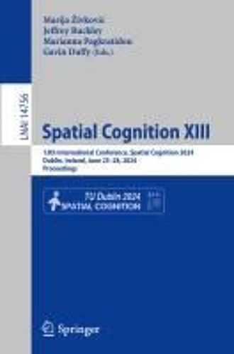 Spatial Cognition Xiii