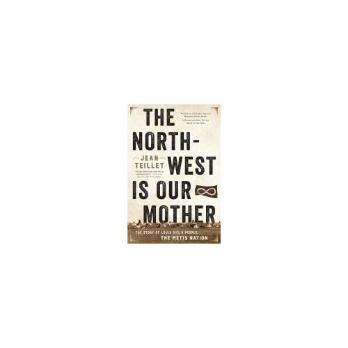 The North-West Is Our Mother