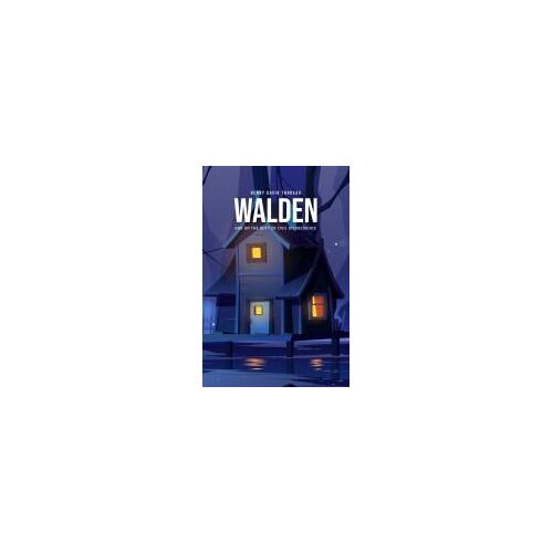 Walden, And On The Duty Of Civil Disobedience