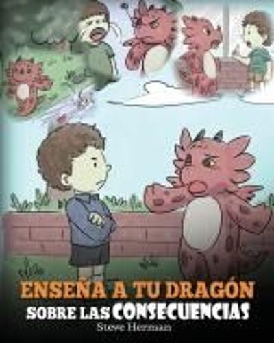 Enseña A Tu Dragón Sobre Las Consecuencias