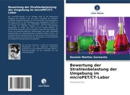 Bewertung Der Strahlenbelastung Der Umgebung Im Micropet/Ct-Labor