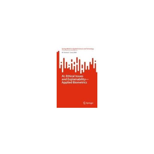 Ai, Ethical Issues And Explainability-Applied Biometrics