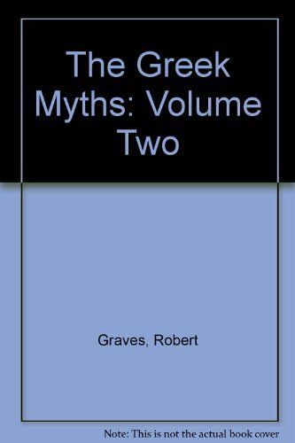 The Greek Myths: V. 2 (Pelican)