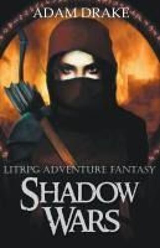 Shadow Wars: Litrpg Adventure Fantasy