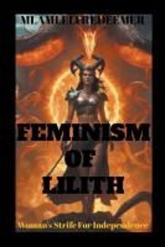 Feminism Of Lilith "(Woman's Strife For Independence)