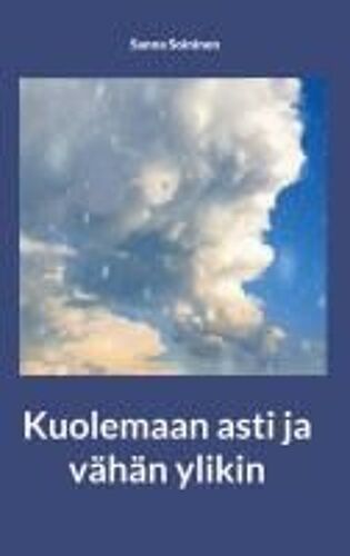 Kuolemaan Asti Ja Vähän Ylikin