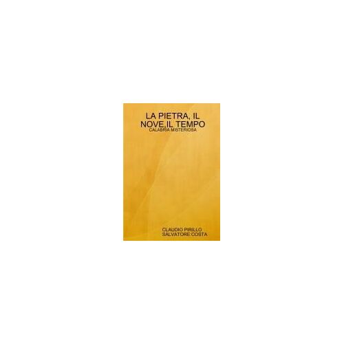 La Pietra, Il Nove,Il Tempo