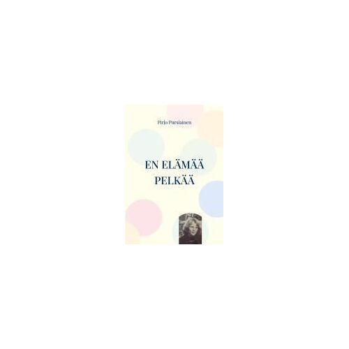 En Elämää Pelkää