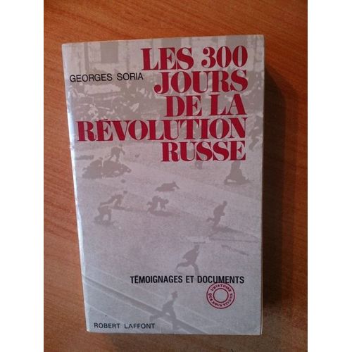 Les 300 Jours De La Revolution Russe