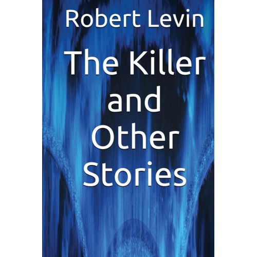 The Killer And Other Stories