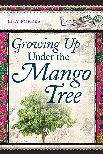 Growing Up Under The Mango Tree