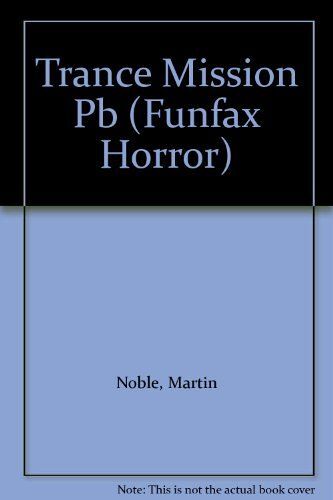 Trance Mission (Funfax Horror)