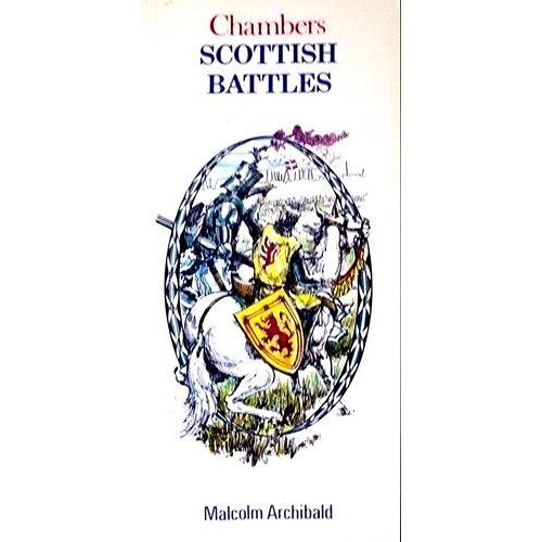 Scottish Battles (Chambers Mini Guides)