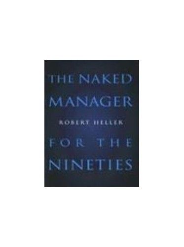 The Naked Manager For The Nineties