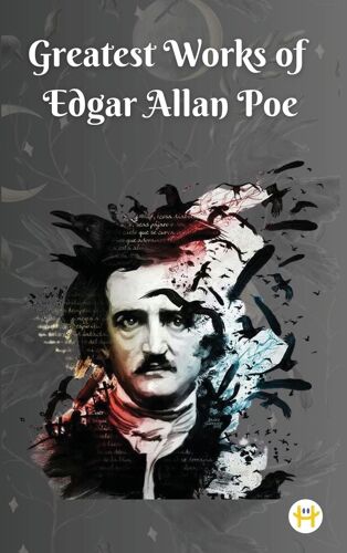 Greatest Works Of Edgar Allan Poe (Deluxe Hardbound Edition)
