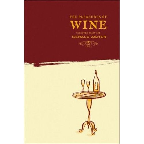 The Pleasures Of Wine