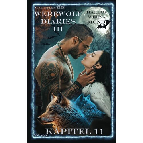 The Werewolf Diaries 3: Kapitel 11: Kayleigh - Halloweenmond: Deutsche Ausgabe