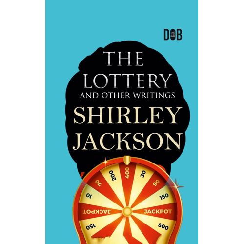 The Lottery And Other Writings