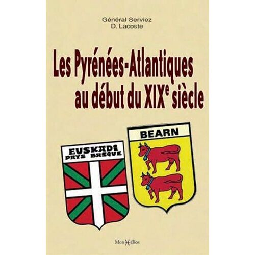 Les Pyrénées Atlantiques Au Début Du Xixe Siècle