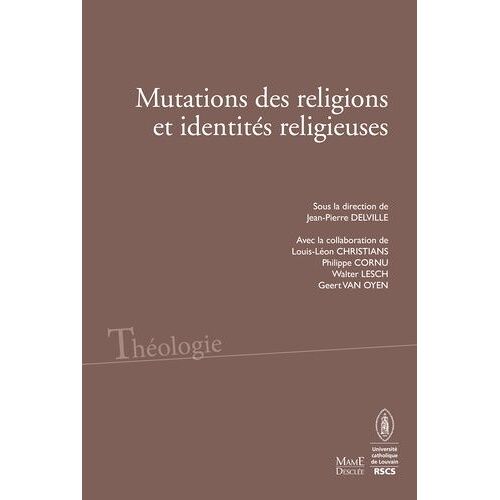 Mutations Des Religions Et Des Identités Religieuses